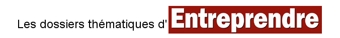 Logo du Magazine Entreprendre